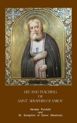 Cover image for Life and Teaching of Saint Seraphim of Sarov