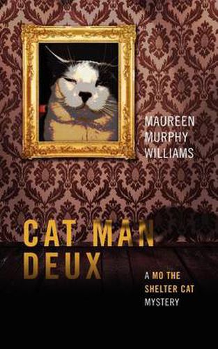 Cover image for Cat Man Deux: A Mo the Shelter Cat Mystery