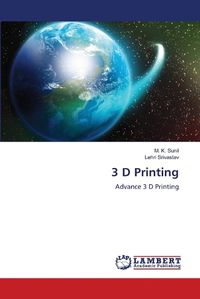 Cover image for 3 D Printing