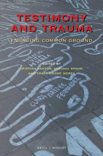 Testimony and Trauma: Engaging Common Ground