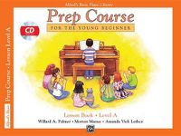Cover image for Alfred's Basic Piano Prep Course: Lesson Book a