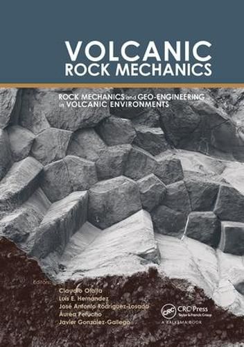 Cover image for Volcanic Rock Mechanics: Rock  Mechanics and Geo-engineering in Volcanic Environments