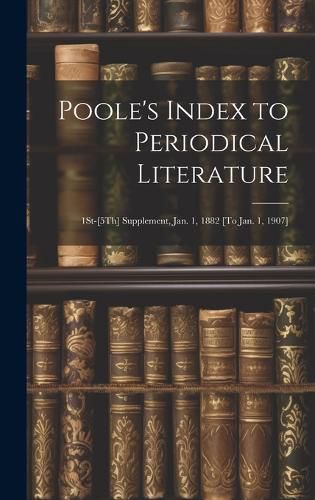 Cover image for Poole's Index to Periodical Literature