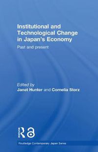 Cover image for Institutional and Technological Change in Japan's Economy: Past and Present