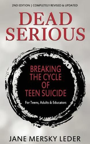 Cover image for Dead Serious: Breaking the Cycle of Teen Suicide