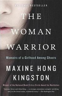 Cover image for The Woman Warrior: Memoirs of a Girlhood Among Ghosts