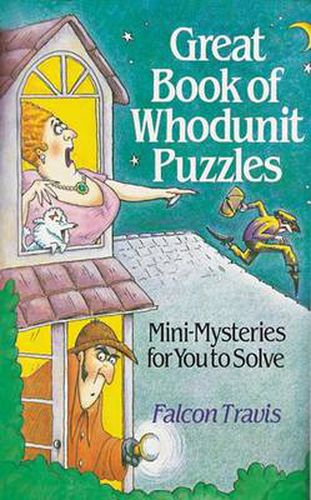 Cover image for Great Book of Whodunnit Puzzles: Mini-mysteries for You to Solve