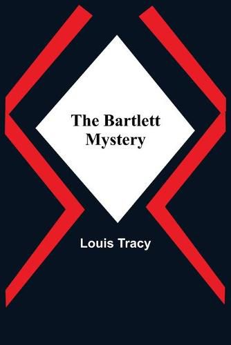 The Bartlett Mystery