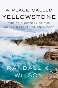 Cover image for A Place Called Yellowstone