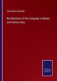 Cover image for Recollections of the Campaign in Malwa and Central India