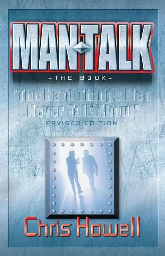 Cover image for MAN TALK (The Book): The Hard Things Men Never Talk About