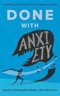 Cover image for Done With Anxiety