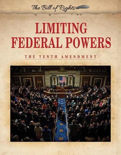 Limiting Federal Powers: The Tenth Amendment