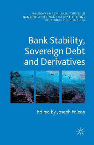 Cover image for Bank Stability, Sovereign Debt and Derivatives