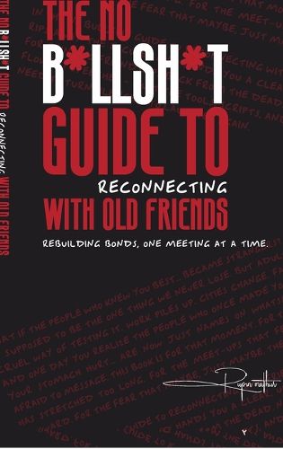 Cover image for The No B*llsh*t Guide to Reconnecting with Old Friends