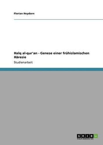 Cover image for Halq al-qur'an - Genese einer fruhislamischen Haresie