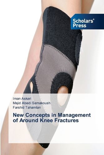 Cover image for New Concepts in Management of Around Knee Fractures