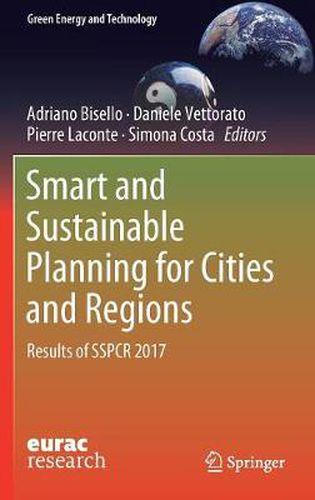 Cover image for Smart and Sustainable Planning for Cities and Regions: Results of SSPCR 2017