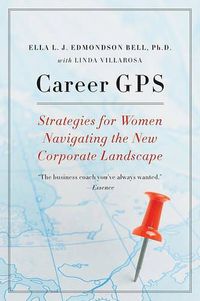 Cover image for Career GPS: Strategies for Women Navigating the New Corporate Landscape