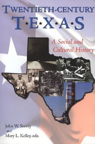 Twentieth-century Texas: A Social and Cultural History