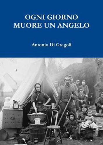 Cover image for Ogni Giorno Muore Un Angelo