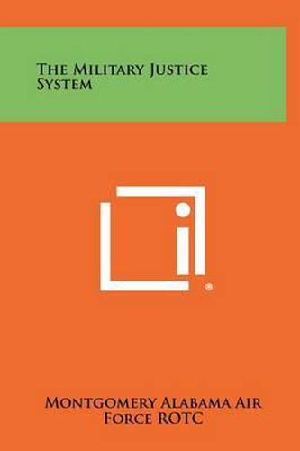 Cover image for The Military Justice System
