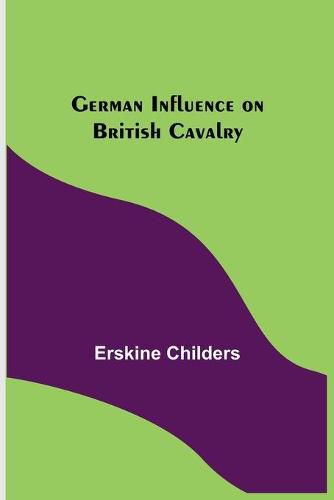Cover image for German Influence on British Cavalry