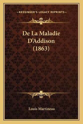 Cover image for de La Maladie D'Addison (1863)