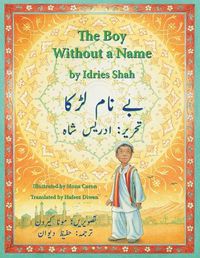 Cover image for The Boy Without a Name: English-Urdu Edition