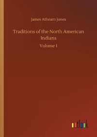 Cover image for Traditions of the North American Indians