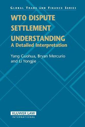 Cover image for WTO Dispute Settlement Understanding: A Detailed Interpretation