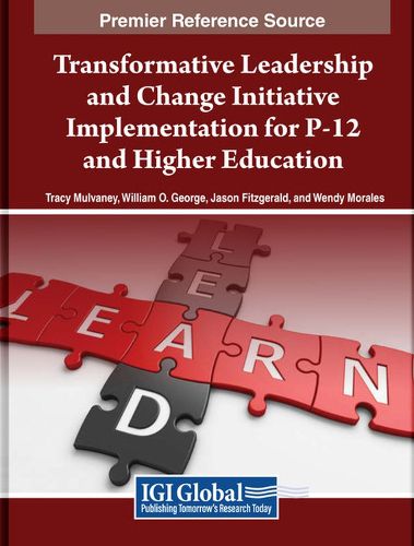 Cover image for Transformative Leadership and Change Initiative Implementation for P-12 and Higher Education