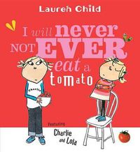 Cover image for I Will Never Not Ever Eat a Tomato