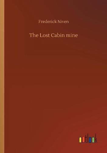 Cover image for The Lost Cabin mine