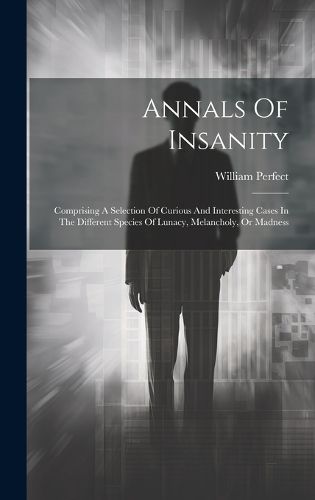 Cover image for Annals Of Insanity