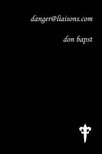 Cover image for Danger@Liaisons.Com