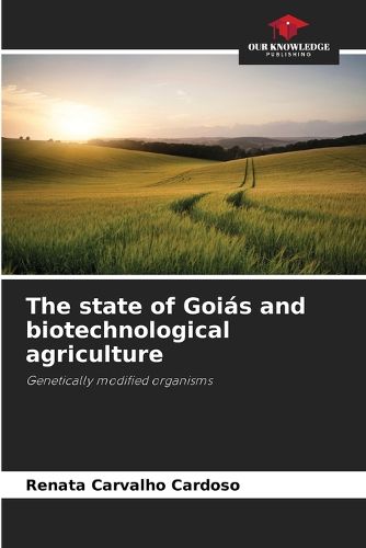 Cover image for The state of Goias and biotechnological agriculture