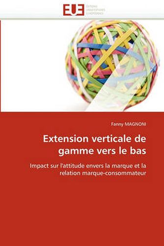 Cover image for Extension Verticale de Gamme Vers Le Bas
