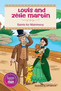 Cover image for Louis and Zelie Martin: Saints for Matrimony