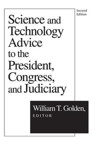 Cover image for Science and Technology Advice: To the President, Congress and Judiciary