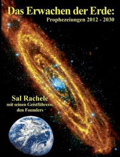 Cover image for Das Erwachen der Erde: Prophezeiungen 2012 - 2030