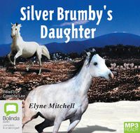 Cover image for The Silver Brumby's Daughter