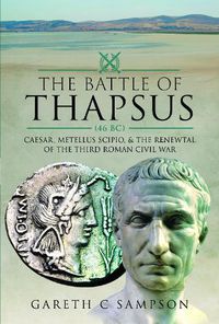 Cover image for The Battle of Thapsus (46 BC)