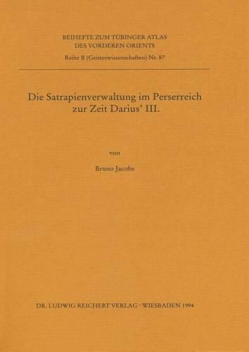 Cover image for Die Satrapienverwaltung Im Perserreich Zur Zeit Darius' III.