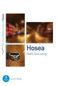 Cover image for Hosea: God's Lovesong: 8 studies for individuals or groups