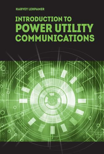 Cover image for Introduction to Power Utility Communications