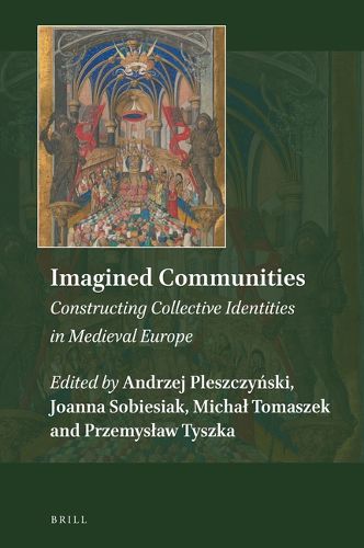 Cover image for Imagined Communities: Constructing Collective Identities in Medieval Europe