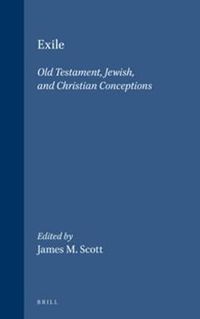 Cover image for Exile: Old Testament, Jewish, and Christian Conceptions