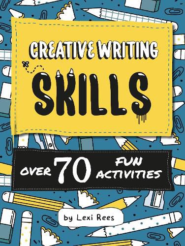 Cover image for Creative Writing Skills: Over 70 fun activities for children