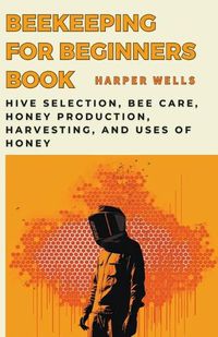 Cover image for Beekeeping for Beginners Book